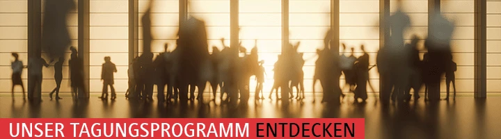 Banner zur Bewerbung unserer Tagungen